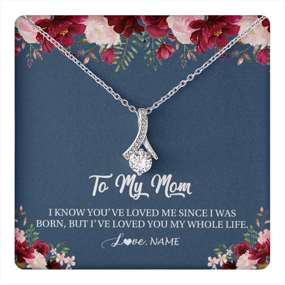 Personalized Mom Necklace From Daughter Son I've Loved You My Whole Life Floral Mom Birthday Mothers Day Christmas Customized Message Card