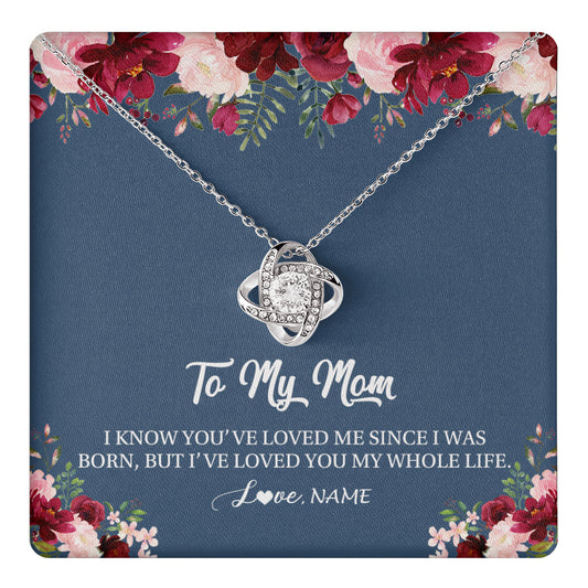 Personalized Mom Necklace From Daughter Son I've Loved You My Whole Life Floral Mom Birthday Mothers Day Christmas Customized Message Card